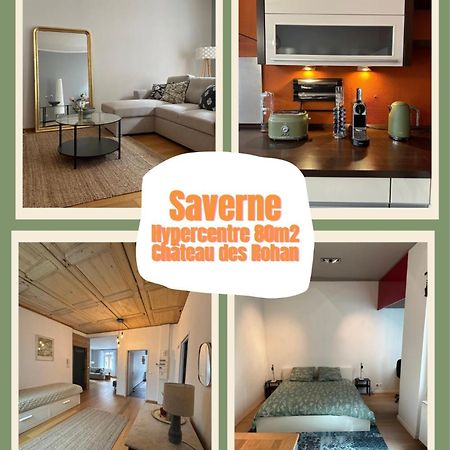 Hypercentre 80M2, A Deux Pas Du Chateau Des Rohan Saverne Ngoại thất bức ảnh